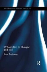  Wittgenstein on Thought and Will