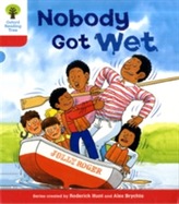  Oxford Reading Tree: Level 4: More Stories A: Nobody Got Wet