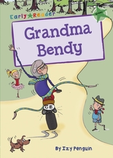  Grandma Bendy (Green Early Reader)