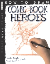  How To Draw Comic Book Heroes