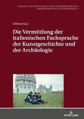  Die Vermittlung der italienischen Fachsprache der Kunstgeschichte und der Archaeologie