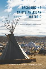  Decolonizing Native American Rhetoric