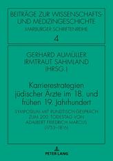  Karrierestrategien juedischer Aerzte im 18. und fruehen 19. Jahrhundert