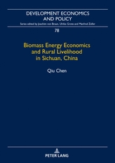  Biomass Energy Economics and Rural Livelihood in Sichuan, China