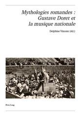  Mythologies romandes : Gustave Doret et la musique nationale