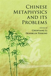  Chinese Metaphysics and its Problems