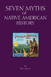  Seven Myths of Native American History