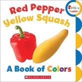  RED PEPPER YELLOW SQUASH A BOOK OF COLOR