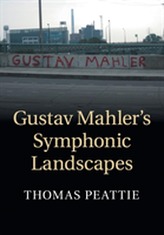  Gustav Mahler's Symphonic Landscapes