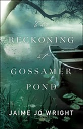  Reckoning at Gossamer Pond