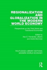  Regionalization and Globalization in the Modern World Economy