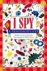  Scholastic Reader Level 1: I Spy a Dinosaur's Eye
