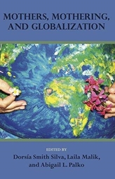  MOTHERS MOTHERING & GLOBALIZATION