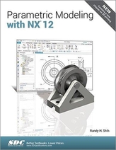  Parametric Modeling with NX 12