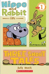  Scholastic Reader Level 1: Hippo & Rabbit in Three Short Tales