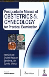  Postgraduate Manual of Obstetrics & Gynecology for Practical Examination