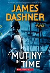 A Mutiny in Time (Infinity Ring, Book 1)
