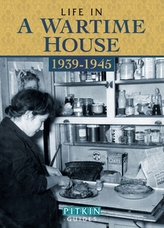  Life in a Wartime House: 1939-1945