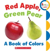  RED APPLE GREEN PEAR A BOOK OF COLORS