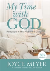  MY TIME WITH GOD RENEWED IN HIS PRESENCE