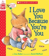  I Love You Because You're You (A StoryPlay Book)