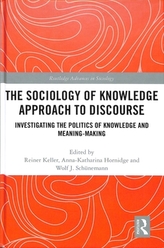 The Sociology of Knowledge Approach to Discourse