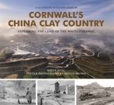  Cornwall's China Clay Country