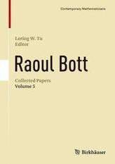  Raoul Bott: Collected Papers