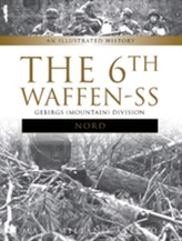 The 6th Waffen-SS Gebirgs (Mountain) Division Nord