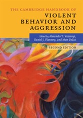 The Cambridge Handbook of Violent Behavior and Aggression