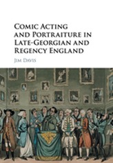  Comic Acting and Portraiture in Late-Georgian and Regency England