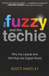  FUZZY & THE TECHIE WHY THE LIBERAL ARTS