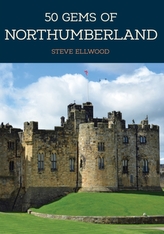  50 Gems of Northumberland