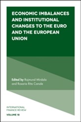  Economic Imbalances and Institutional Changes to the Euro and the European Union