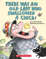  There Was an Old Lady Who Swallowed a Chick!: A Board Book