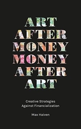  Art after Money, Money after Art