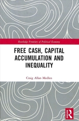  Free Cash, Capital Accumulation and Inequality