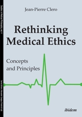  Rethinking Medical Ethics