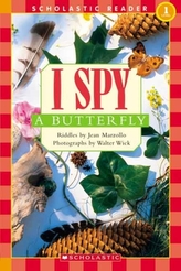  Scholastic Reader Level 1: I Spy a Butterfly