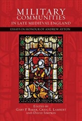  Military Communities in Late Medieval England