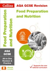  AQA GCSE 9-1 Food Preparation and Nutrition All-in-One Revision and Practice