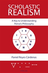  Scholastic Realism: A Key to Understanding Peirce's Philosophy