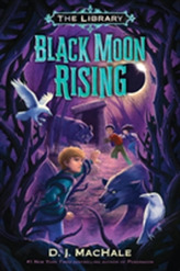  Black Moon Rising (The Library Book 2)