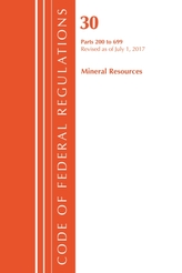  Code of Federal Regulations, Title 30 Mineral Resources 200-699, Revised as of July 1, 2017