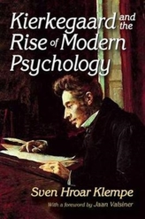  Kierkegaard and the Rise of Modern Psychology