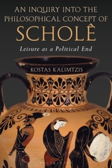 An Inquiry into the Philosophical Concept of Schole