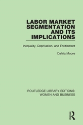  Labor Market Segmentation and its Implications
