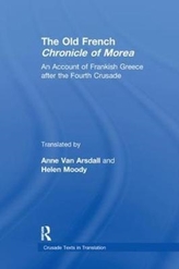 The Old French Chronicle of Morea