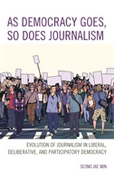  As Democracy Goes, So Does Journalism