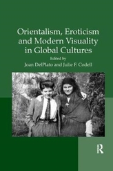  Orientalism, Eroticism and Modern Visuality in Global Cultures